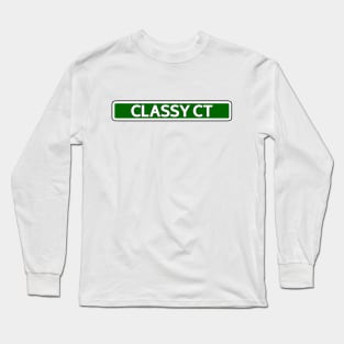 Classy Ct Street Sign Long Sleeve T-Shirt